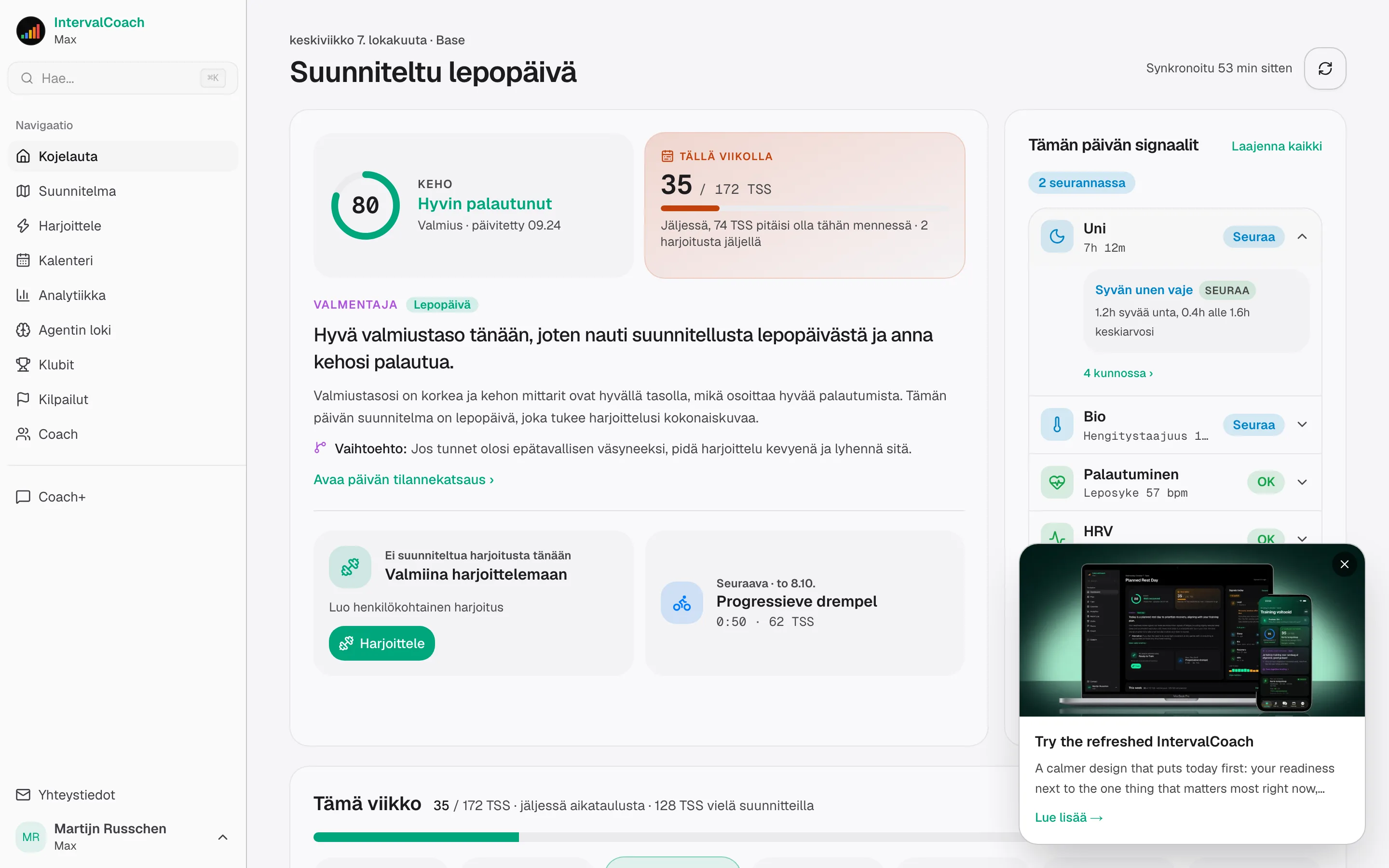 Kojelauta: valmiustila, kunto, viikoittainen kuormitus ja tämän päivän harjoitus osana suunnitelmaa