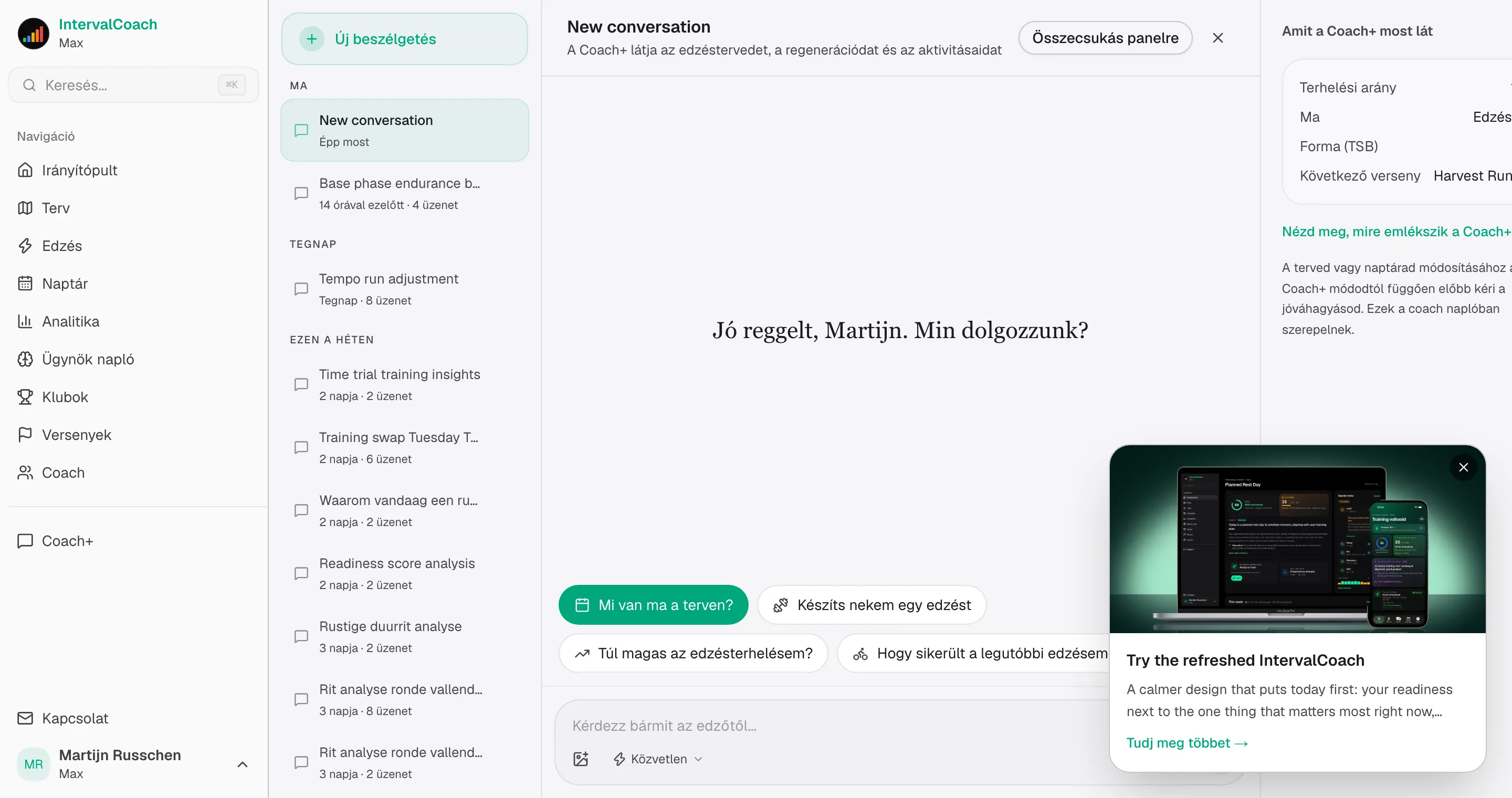 Beszélj az edződdel. Ő módosíthatja a tervedet.