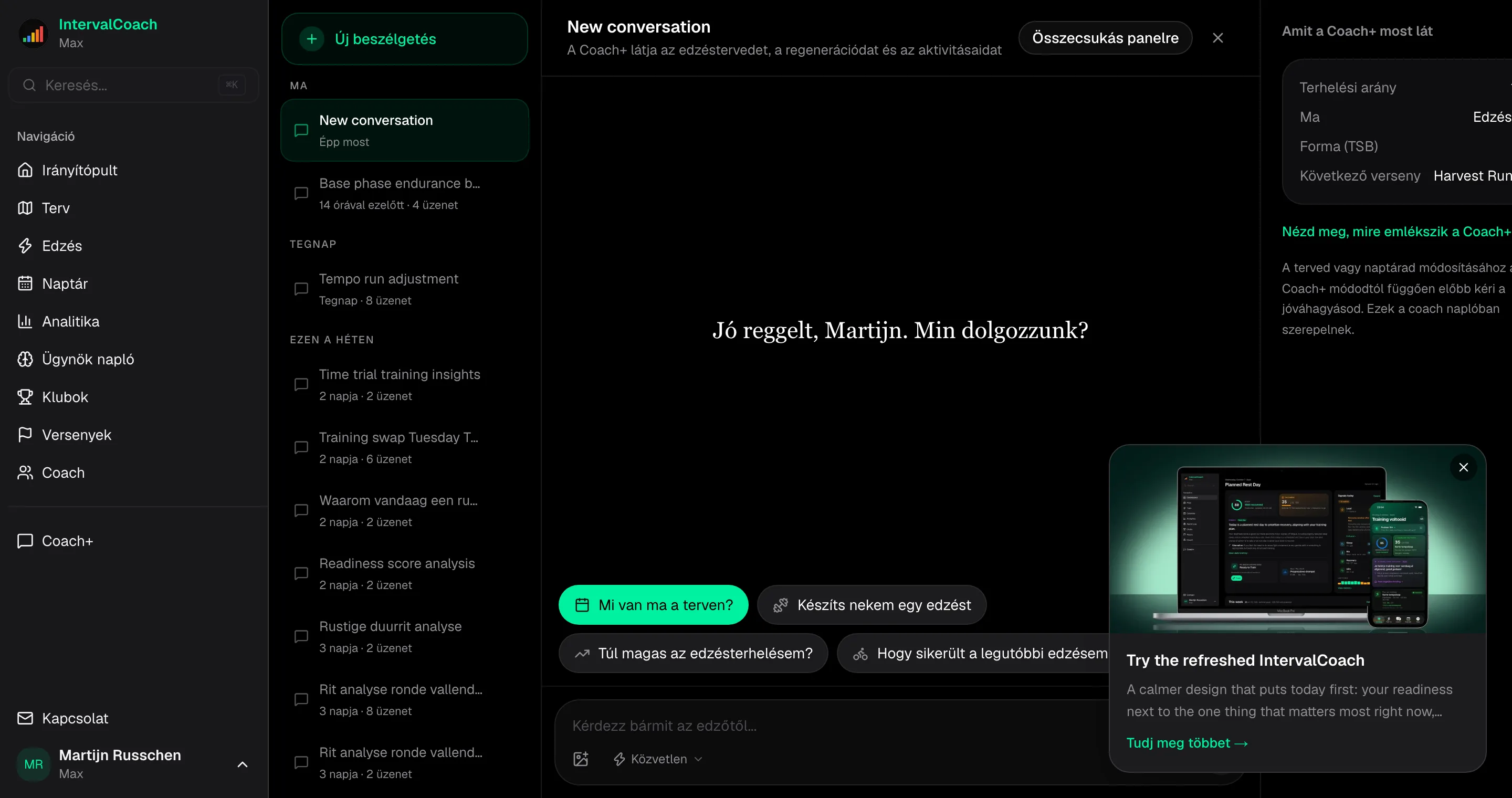 Beszélj az edződdel. Ő módosíthatja a tervedet.